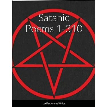 Satanic Poems 1-310