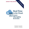 Real-Time in the Cloud: Azure Messaging & Events