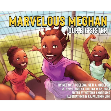 Marvelous Meghan Our Big Sister