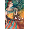 Edgar Degas: Drawings and Pastels