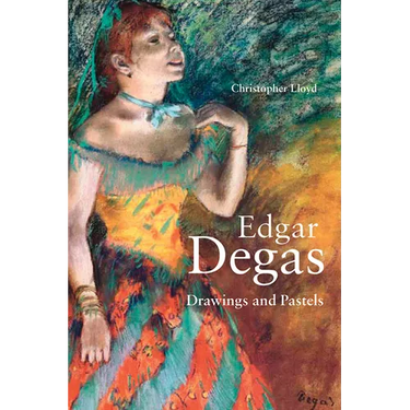 Edgar Degas: Drawings and Pastels