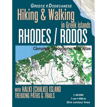 Rhodes (Rodos) Complete Topographic Map Atlas 1: 40000 with Halki (Chalki) Island Greece Hiking & Walking in Greek Islands Greece Dodecanese Trekking
