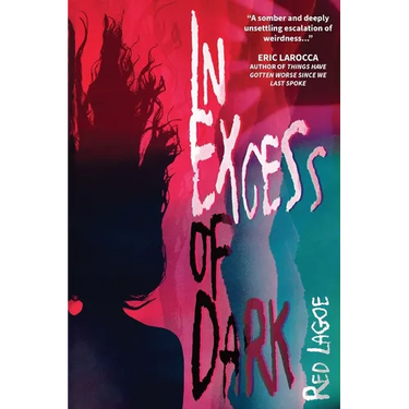 In Excess of Dark