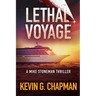 Lethal Voyage: A Mike Stoneman Thriller