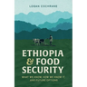 Ethiopia and Food Security: What We Know, How We Know It, and Future Options