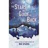 The Stars Will Guide Us Back