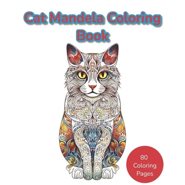 Cat Mandela Coloring Book: Where Mandalas and Cats Unite in a Purr-fect Harmony of Colorful Tranquility
