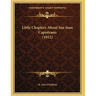 Little Chapters About San Juan Capistrano (1912)