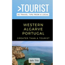 Greater Than a Tourist- Western Algarve Portugal: 50 Travel Tips from a Local