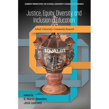 Justice, Equity, Diversity, and Inclusion in Education: School-University-Community Research