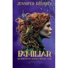 Familiar: Morwitch Series Book 1