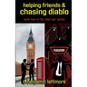 helping friends & chasing diablo