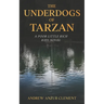 The Underdogs of Tarzan. A Poor Little Rich Kids Novel.