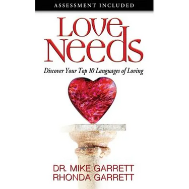 Love Needs: Discover Your Top 10 Languages of Loving