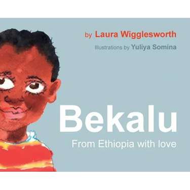 Bekalu: from Ethiopia with Love
