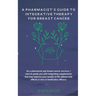 A Pharmacist's Guide to Integrative Therapy for Breast Cancer