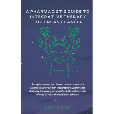 A Pharmacist's Guide to Integrative Therapy for Breast Cancer