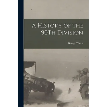 A History of the 90Th Division
