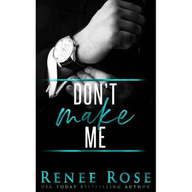 Don't Make Me