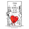 From the Bowels of My Heart: Poems and Illustrations