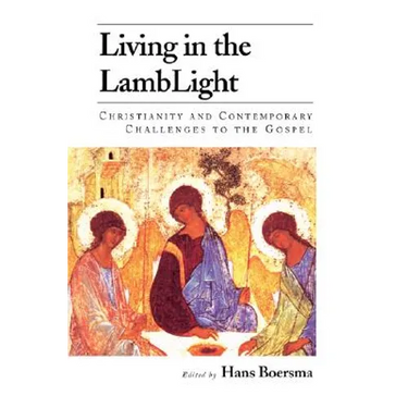 Living in the Lamblight: Christianity and Contemporary Challenges to the Gospel