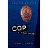 Cop: A True Story