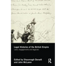 Legal Histories of the British Empire: Laws, Engagements and Legacies