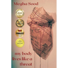 My Body Lives Like a Threat