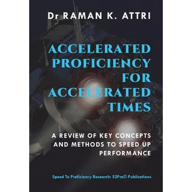 Accelerated Proficiency for Accelerated Times: A Review of Key Concepts and Methods to Speed Up Performance