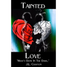 Tainted Love: What's Done in the Dark