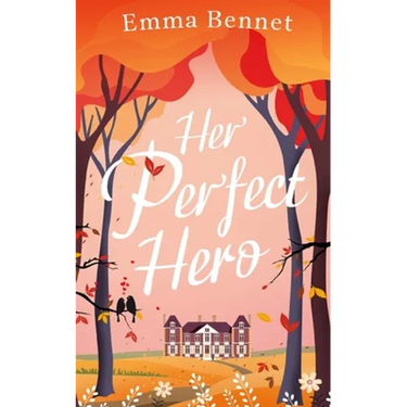 HER PERFECT HERO a heartwarming, feel-good romance to fall in love with