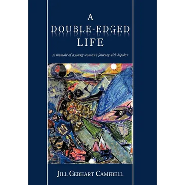 A Double-Edged Life: A Memoir of a Young Woman's Journey with Bipolar