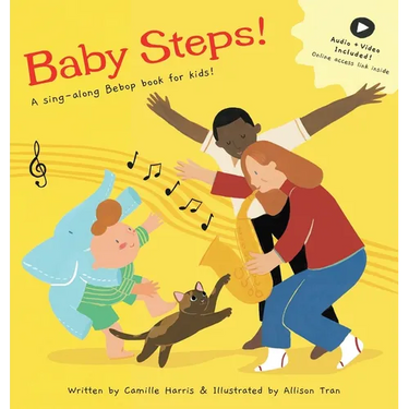 Baby Steps: A sing-along Bebop book for kids!