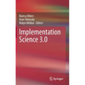 Implementation Science 3.0