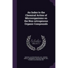 An Index to the Chemical Action of Microorganisms on the Non-nitrogenous Organic Compounds