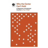 Why the Center Can't Hold: A Diagnosis of Puritanized America