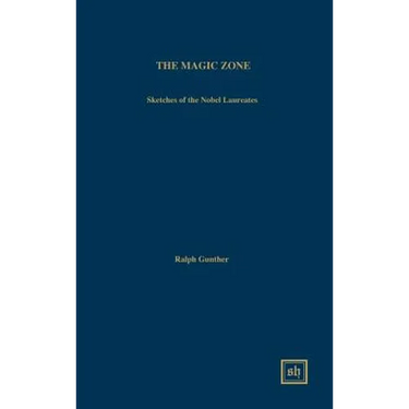 The Magic Zone: Sketches of the Nobel Laureates