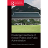 Routledge Handbook of Korean Politics and Public Administration