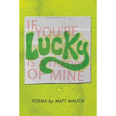 If You're Lucky Is a Theory of Mine