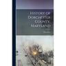 History of Dorchester County, Maryland