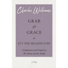 Grab and Grace or It's the Second Step - Companion and Sequel to The House by the Stable