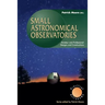 Small Astronomical Observatories