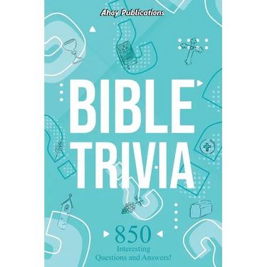 Bible Trivia: 850 Interesting Questions and Answers!