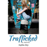 Trafficked