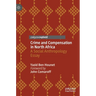 Crime and Compensation in North Africa: A Social Anthropology Essay