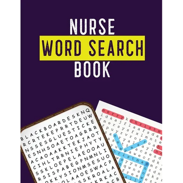 Nurse Word Search Book: Hidden Word Searches for the Nurse, Activity Book Nurse Brain Game, Unique Large Print Crossword Search Book for Nursing Stude