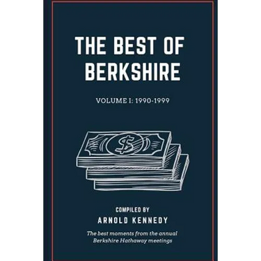 The Best of Berkshire: 1990-1999: The best moments from the annual Berkshire Hathaway meetings