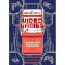 The Comic Book Story of Video Games: The Incredible History of the Electronic Gaming Revolution