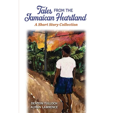 Tales from the Jamaican Heartland