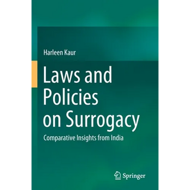 Laws and Policies on Surrogacy: Comparative Insights from India